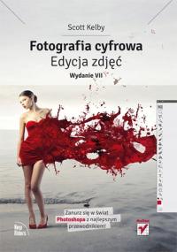 Fotografia cyfrowa. Edycja zdjęć