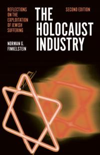 The Holocaust Industry : Reflections on the Exploitation of Jewish Sufferin