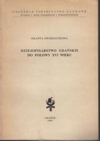 Dziejopisarstwo gdańskie do połowy XVI wieku