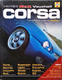 HAYNES - THE DEFINITIVE GUIDE O MODIFYING VAUXHALL / OPEL CORSA