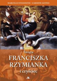 Święta Franciszka Rzymianka i czyściec - Marcello Stanzione, Carmine Alvino