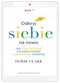 Odkryj siebie na nowo. Jak zdefiniować własną