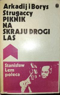 Arkadij Strugacki, Borys Strugacki PIKNIK NA SKRAJU DROGI, LAS bdb