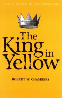 THE KING IN YELLOW - Robert W. Chambers [KSIĄŻKA]