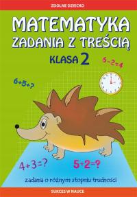MATEMATYKA ZADANIA Z TREŚCIĄ. Klasa 2
