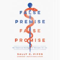 False Premise, False Promise - Pipes, Sally C.