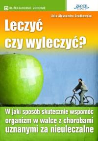 Leczyć czy wyleczyć?. W jaki sposób