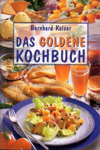 41354 Das goldene Kochbuch - Mit über 1800 Rezepten, Tipps, Anleitungen