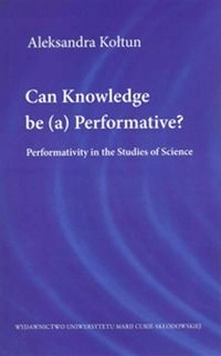Can Knowledge be (a) Performative? - Aleksandra