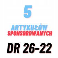 POZYCJONOWANIE - Artykuły sponsorowane 5 szt. - DR 26-22 Linki SEO