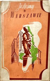 JESTEŚMY W WARSZAWIE PRZEWODNIK LITERACKI PO STOLICY 1938