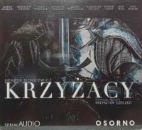 [Audiobook] Krzysztof Czeczot - Henryk Sienkiewicz: Krzyżacy [EX]