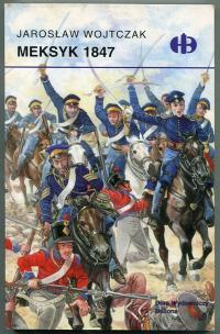 MEKSYK 1847 :: Historyczne Bitwy HB -- 1 WYDANIE :: 1998 rok