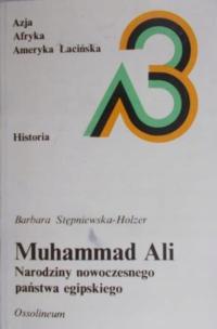 Muhammad Ali Narodziny nowoczesnego państwa