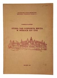 Studia nad ludnością Biecza w wiekach XIV-XVII - Tadeusz Ślawski