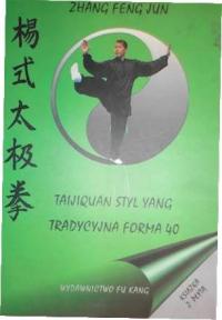 Taijiquan styl yang tradycyjna forma 40 - Pfeifer