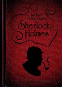 Sherlock Holmes Zbiór pasjonujących opowieści o genialnym detektywie