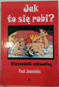 Jak to się robi ? Niezbędnik seksualny Paul Joannides