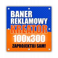 Baner reklamowy 100x300cm plandeka zaprojektuj SAM KREATOR