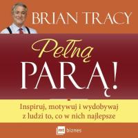 Audiobook | Pełną parą! - Brian Tracy