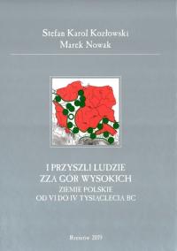 I przyszli ludzie zza Gór Wysokich Ziemie polskie od VI do IV tysiącle