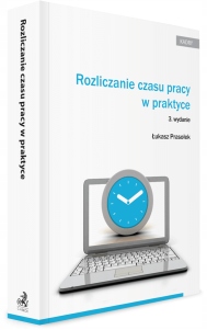 Rozliczanie czasu pracy w praktyce Ł Prasołek 2023