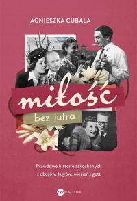 Agnieszka Cubała – Miłość bez jutra