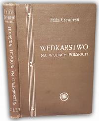 CHOYNOWSKI- WĘDKARSTWO NA WODACH POLSKICH wyd. 1939