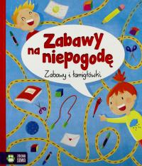 Zabawy na niepogodę. Zabawy i łamigłówki