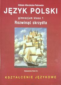 Język polski 1 kształcenia językowe Rozwinąć skrzydła