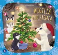 Opowiadania Świąteczne WIGILIA POD ZIEMIĄ / Skrzat