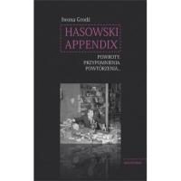 Hasowski Appendix. Powroty. Przypomnienia.... OPIS