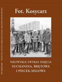 FOT. KOSYCARZ NIEZWYKŁE ZWYKŁE ZDJĘCIA SUCHANINA