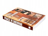 PRACE W DREWNIE MATERIAŁY NARZĘDZIA TECHNIKI