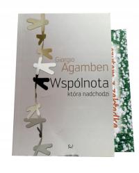 WSPÓLNOTA KTÓRA NADCHODZI Agamben Giorgio