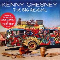 KENNY CHESNEY: THE BIG REVIVAL (CD)