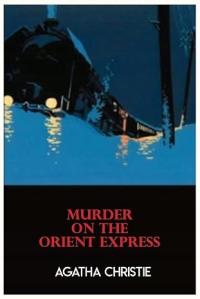 Murder On The Orient Express a Hercule Poirot Mystery by Agatha Christie