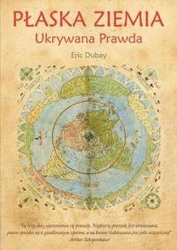 Płaska Ziemia. Ukrywana Prawda /Wydawnictwo Varaha