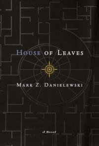 House of Leaves Mark Z. Danielewski