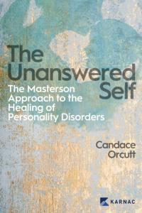 The Unanswered Self: The Masterson Approach to