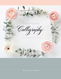 Copperplate Calligraphy - Piazza, Laura Di EBOOK