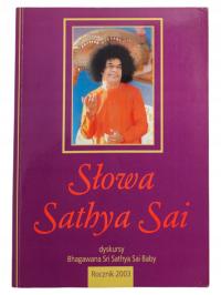 Słowa Sathya Sai Dyskursy Bhagawana Sri Sathya Sai Baby 2003