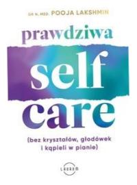 Prawdziwa self-care Pooja Lakshmin