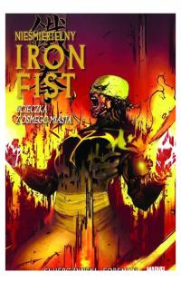 Nieśmiertelny Iron Fist 4 Ucieczka z Ósmego Miasta