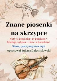 Piosenki na skrzypce - nuty, słowa, mp3, 31 piosenek, nowe