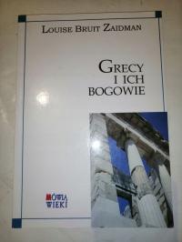 Grecy i ich bogowie Louise Bruit Zaidman