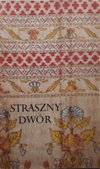 STRASZNY DWÓR PROGRAM TEATR WIELKI 1972