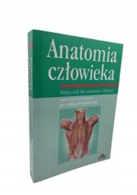 Anatomia człowieka : podręcznik dla studentów i lekarzy