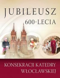 Jubileusz 600-lecia konsekracji katedry wrocławskiej