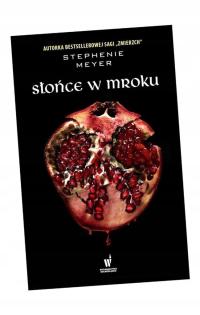 SŁOŃCE W MROKU, MEYER STEPHENIE